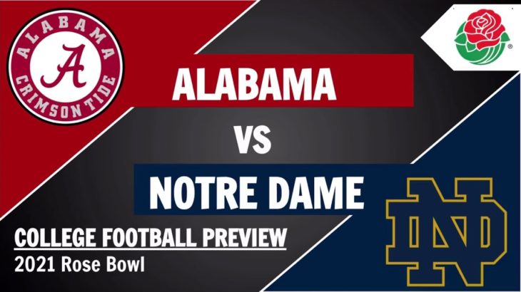 Alabama vs Notre Dame Preview and Predictions – 2021 Rose Bowl College Football Game Predictions #CFB #NCAA
