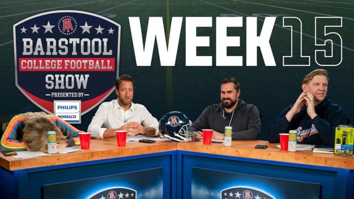 Barstool College Football Show presented by Philips Norelco – Week 15 #CFB#NCAA