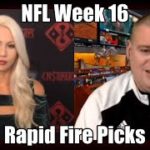 NFL Week 16 – Rapid Fire Picks – NFL Betting Picks & Predictions | Picks & Parlays #NFL