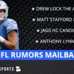 NFL Rumors: Matt Stafford & Drew Lock Futures? Anthony Lynn Hot Seat? Josh Gordon Return? | Mailbag #NFL