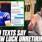 Pat McAfee Reacts To Texts Saying Andrew Luck Wants To Come Back To The NFL #NFL