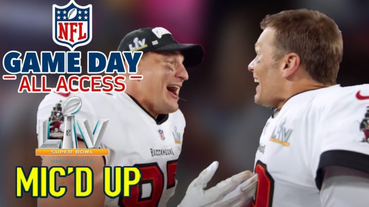 Super Bowl LV Mic’d Up! | “This is What We Do, Two Tuddies!?” | Game Day All Access 2020 #NFL