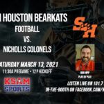 College Football – #7 Nicholls Colonels vs #12 Sam Houston Bearkats – 3/13/2021 #CFB#NCAA