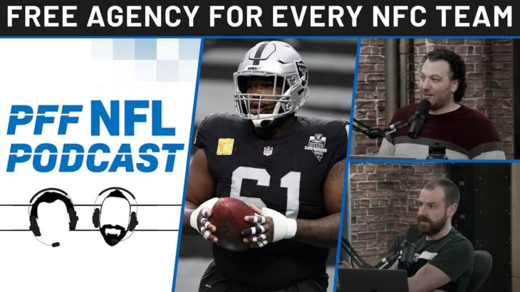 PFF NFL Podcast: 2021 NFC Team’s Free Agency Breakdown | PFF #NFL