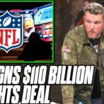 Pat McAfee Reacts To The NFL’s $110 BILLION TV Deal #NFL