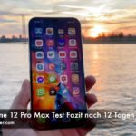 Apple iPhone 12 Pro Max Test Fazit nach 12 Tagen