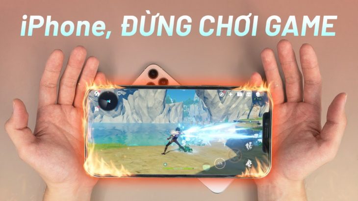 Đừng mua iPhone để chơi game nữa, 2021 đến nơi rồi
