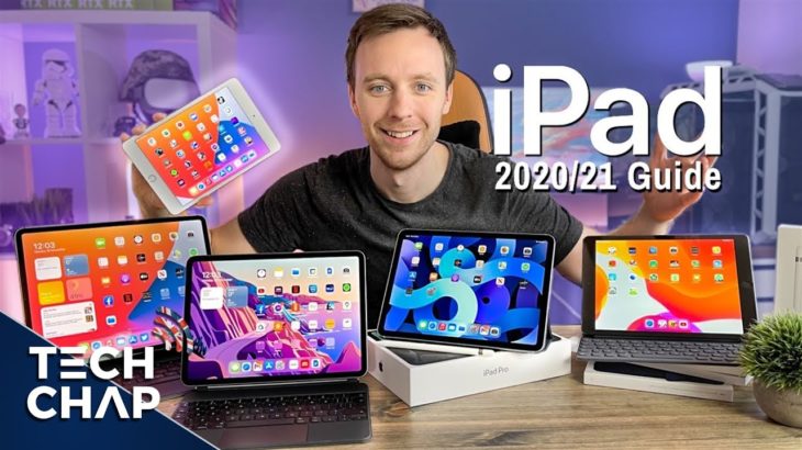 iPad Buying Guide – Mini vs iPad vs Air vs Pro! | The Tech Chap