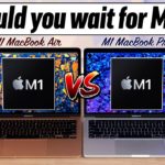 M1 MacBook Air vs MacBook Pro.. or WAIT for future M1X?!