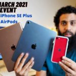 Apple March Event 2021 New iPads, iPhone SE Plus, AirPods 3, AirPods Pro 2