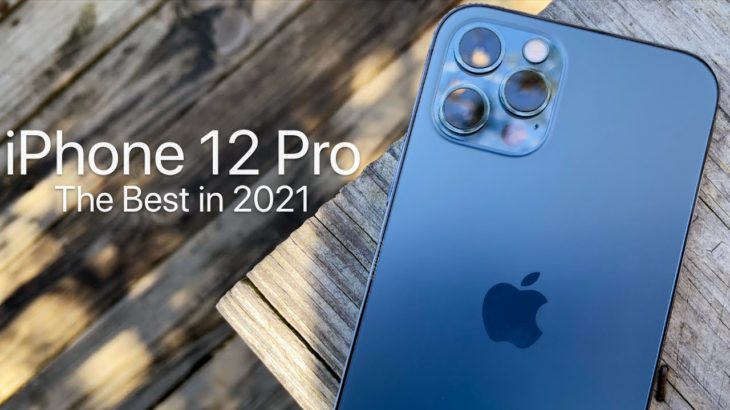 iPhone 12 Pro – The Best iPhone in 2021 (4K HDR)