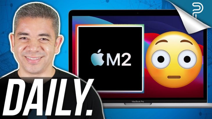 Apple M2 Details! New iPad Pro/iMac Dates & more..