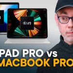 M1 iPad Pro vs M1 MacBook Pro — Don’t Pick WRONG!
