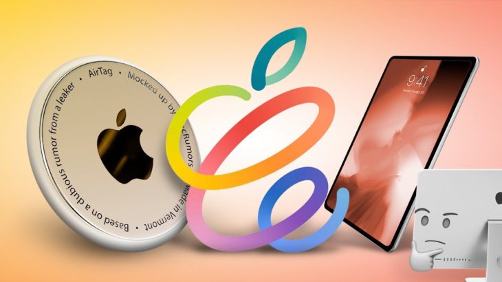 What to Expect at Apple’s April 20th Event: New iPads, AirTags and iMacs?