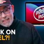 Why I’m Back on an Intel Mac — Not M1!