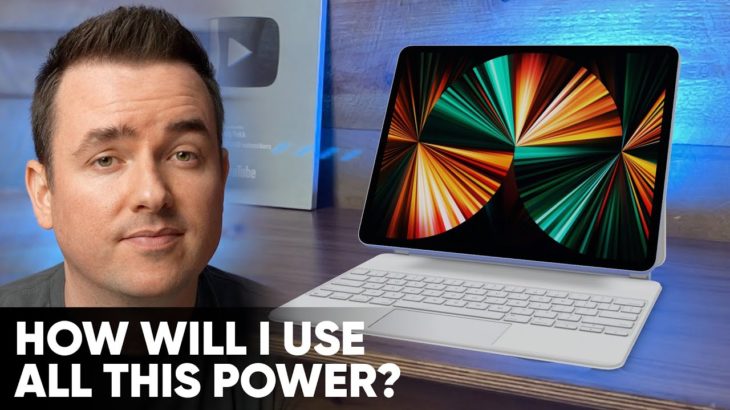 2021 iPad Pro M1: WHY I BOUGHT the Maxed Out Configuration (12.9″ 2TB 16GB RAM)