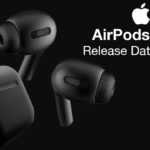 Apple AirPods Pro 2 Release Date and Price – AirPods 3 Here it is!