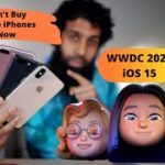 Don’t buy these iPhone right now before WWDC 2021 | iOS 15 supporting iPhones