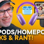 New AirPods & HomePods Leak Bombs — LOSSLESS RANT!