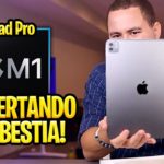 UNBOXING iPad PRO 2021 M1 – Español!!!!!!