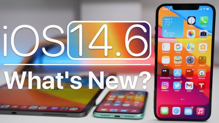 iOS 14.6 is Out! – What’s New?