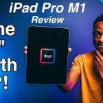iPad Pro M1 (2021) Top Features & Review – Is the Cheapest M1 Device Worth It?