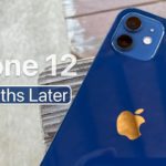 iPhone 12 – 6 Months Later