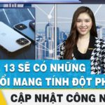 iPhone 13 sẽ có những thay đổi mang tính đột phá ? | Tin tức công nghệ 15/5 | FBNC