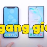 Galaxy Note 10 5G và iPhone Xr CÙNG GIÁ, ơ kìa…kèo nào cho iPhone bây giờ?