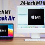 M1 MacBook Air vs M1 24″ iMac – Best Mac to Buy in 2021?