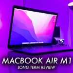MacBook Air M1 Review: A Revolutionary Mac! (Long Term Honest Review)