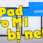 Trải nghiệm iPad Pro M1 – Apple M1 quá mạnh, NHƯNG!!!