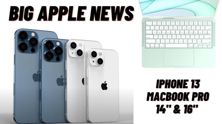 iPhone 13 Big News | MacBook Pro 14 & 16 | iPadOS 15 New Features