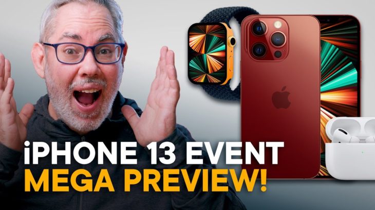 iPhone 13 September 2021 Event Preview!