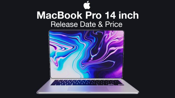 Apple MacBook Pro 14 inch Release Date and Price – A Feature FINALLY UPGRADED!