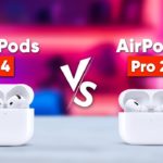 Apple AirPods 4 vs AirPods Pro 2 – Which One to Choose?