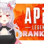 【Apex Legends】Trying to rank up!  =^ ◡ ^=『VTuber』