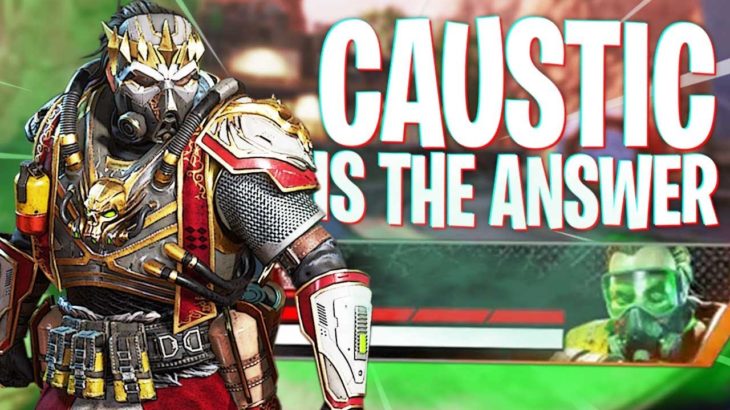 Caustic is the Answer to all Apex’s Problems… – Apex Legends Season 8