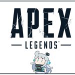 【APEX LEGENDS】こっそりこそこそ【杏戸ゆげ / ブイアパ】