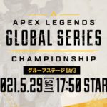 Apex Legends Global Series Championship グループステージ Day3 – APAC North