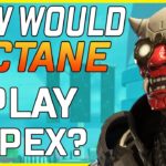 How Would Octane Actually Play Apex Legends? – Lore Loadouts #2