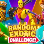The *RANDOM* EXOTIC Challenge in Fortnite!