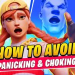 The BEST WAYS To Avoid Panicking & Choking In Fortnite (Tips & Tricks)