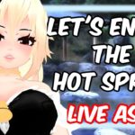 ASMR | Hot Springs Trip with Me? LIVE ASMR  [ VRChat V-Tuber ] [ Binaural Audio ]
