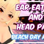 ASMR | Ear Eating at the Beach | Personal Attention Roleplay  [ VRChat V-Tuber ] [ Binaural Audio ]