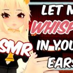 ASMR | Waifu whispers Trigger Words   [ VRChat V-Tuber ] [ Binaural Audio ]
