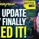 Cyberpunk 2077 NEW UPDATE 1.06 Live NOW! Finally Fixes Save File Corruption & More!