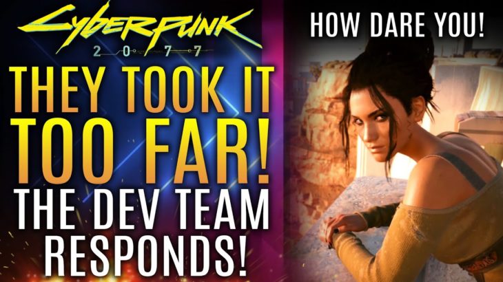 Cyberpunk 2077 – They Took It WAY TOO FAR!  Dev Team Responds To Horrible Attack on Their Game!
