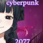 【Cyberpunk 2077】cyberrunner 2049