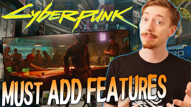 7 Features That MUST Be Added To Cyberpunk 2077
